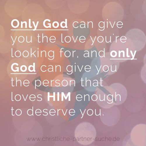 Only God can give you the love